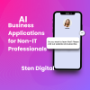 AI Made Easy: Business Applications for Non-IT Professionals Course